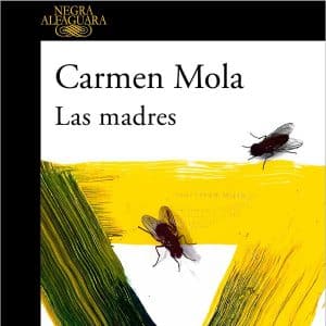 reseña-las-madres-carmen-mola-2022