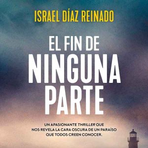 el-fin-de-ninguna-parte-2025