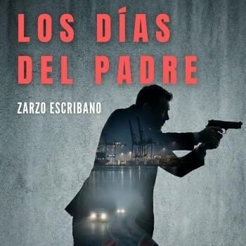 los-dias-del-padre-zarzo-escribano-reseña-2026