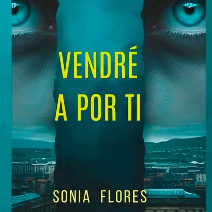 vendre a por ti vendré-a-por-ti-sonia-flores