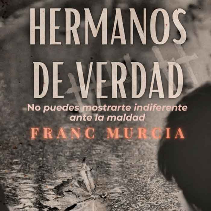 hermanos de verdad hermanos-de-verdad-franc-murcia
